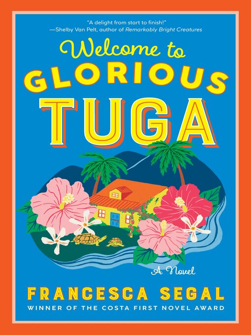 Title details for Welcome to Glorious Tuga by Francesca Segal - Available